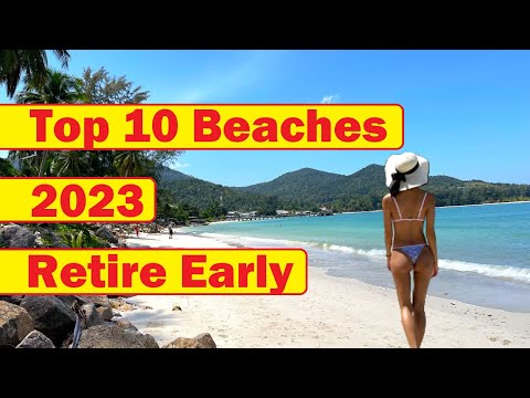Top 10 Beaches to Retire Early in SE Asia in 2023