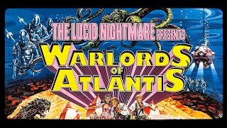 The Lucid Nightmare - Warlords Of Atlantis Review