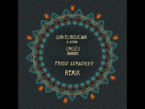 06. Sun-EL Musician & Azana - Uhuru (Frigid Armadillo Remix)