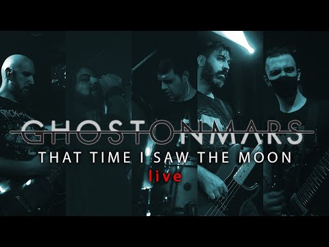 Metal band Ghost on Mars - That time I saw the moon LIVE streaming