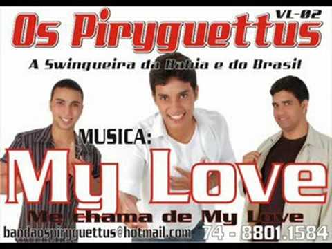me chama de my love - os piriguetos