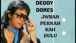 Download lagu DEDDY DORES JAWABAN PERNAHKAH DULU VOKAL ANGEL PFAFF KARYA OBBIE MESSAKH mp3 Download lagu DEDDY DORES JAWABAN PERNAHKAH DULU VOKAL ANGEL PFAFF KARYA OBBIE MESSAKH mp3