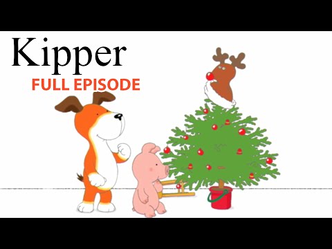Christmas Eve with Kipper | Kipper the Dog | Season 3 Full Episode | Kids Cartoon Show