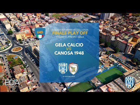 18th HIGHLIGHTS - GELA CALCIO vs CANOSA 3-0 on 06.15.2025 - Excellence Championship Playoff Final