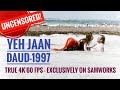 Yeh Jaan Le Le Re 60 FPS UNCENSORED 4k Daud 1997 Hot Urmila Song RESTORED REMASTERED