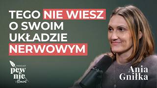 Jak wyregulować swój układ nerwowy? || Ania Gniłka o przebodźcowaniu, stresie i regeneracji