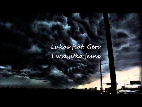 Lukas feat. Gero - I wszystko jasne