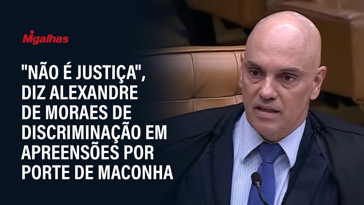 "Não é Justiça", diz Alexandre de Moraes de discriminação em apreensões por porte de maconha