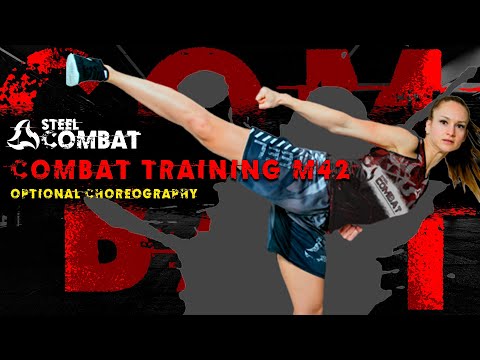 STEEL COMBAT M42 - COMBAT TRAINING (optional choreo)