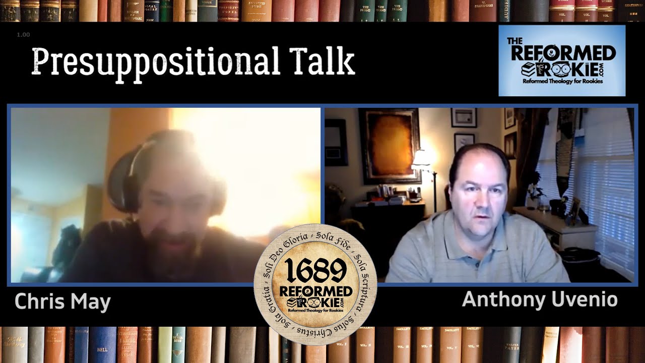 Presup Talk with Chris May on God's existence