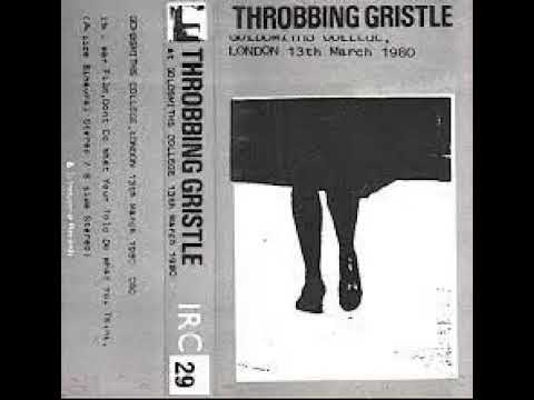 Throbbing Gristle ‎– At Goldsmiths College, London 13th March 1980 (Industrial Records ‎ 29) [1980]