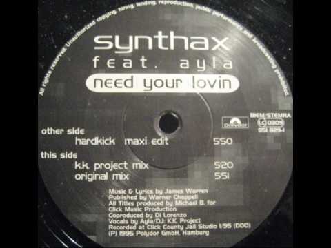 Synthax Feat. Ayla - Need Your Lovin (Original Mix) (B2)