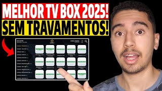 MELHOR TV BOX PARA USAR EM 2025 SEM TRAVAMENTOS! Melhor TV BOX 2025? TV BOX Custo Benefício? TV BOX?