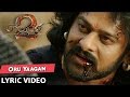Oru Yaagam Lyrical Video Song | Baahubali 2 Tamil | Prabhas,Rana,Anushka Shetty,Tamannaah