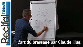 L'art du brassage d'un aquarium récifal avec Claude Hug de Tunze