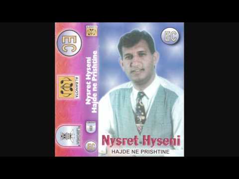 Nysret Hyseni - Do ta marre Pejanen.