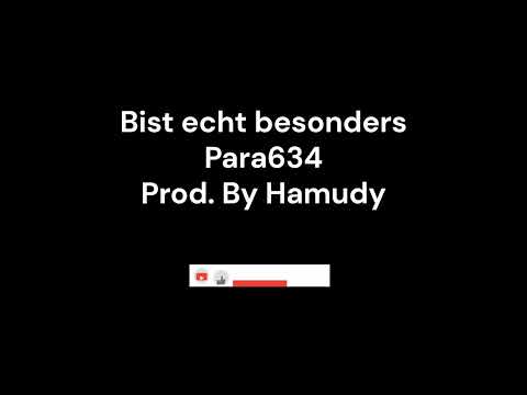 Para634 - Bist echt besonders (Prod. by Hamudy)