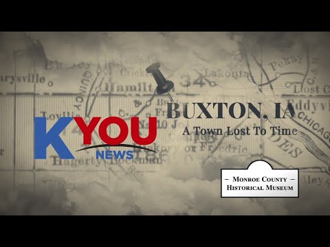 Remembering Buxton Iowa A Town Lost To Time