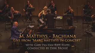 M. Matthys - Bachiana (live) with Gaby Pas-Van Riet, string orchestra and Marc Matthys Trio