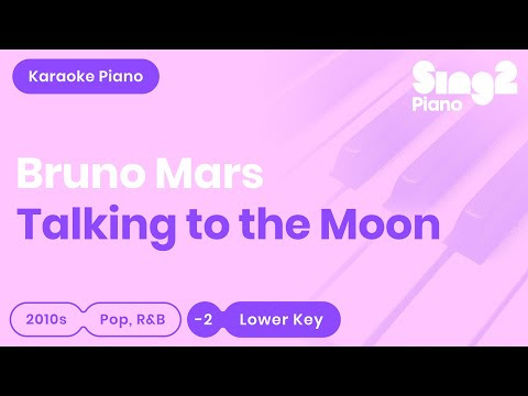 Bruno Mars - Talking To The Moon (Karaoke Piano) Lower Key