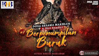 Download lagu Major Sins #217: Bad Appearance #7 - Part 1 | Khalid Basalamah mp3