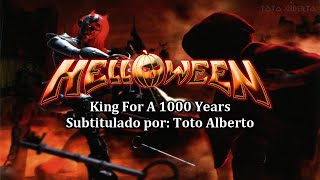 Helloween - King For A 1000 Years [Subtitulos al Español / Lyrics]