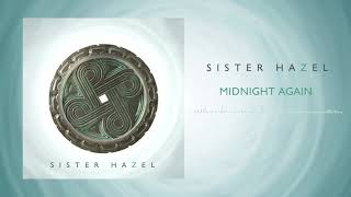Sister Hazel - Midnight Again (Official Audio)
