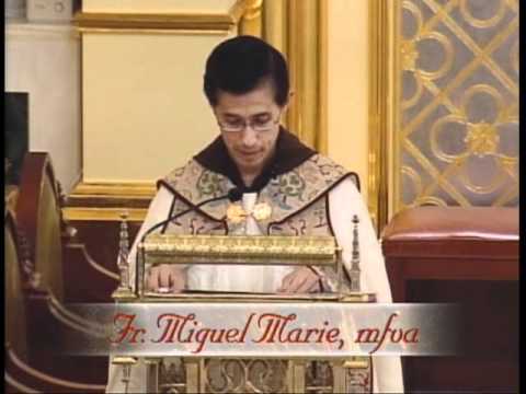 Benediction and Devotions - Revelation 12 v1-6 - Fr. Miguel Marie - 05-15-2011