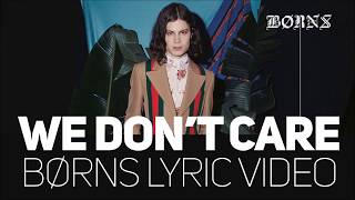 BØRNS - We Don't Care (Lyrics)