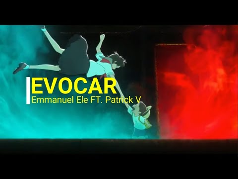 Emmanuel Ele - Evocar Ft. Patrick V