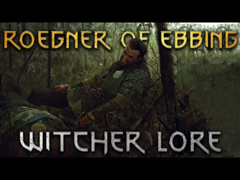 Roegner of Ebbing - Witcher Lore