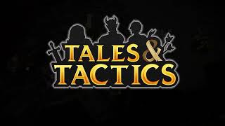VideoImage1 Tales & Tactics