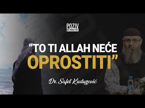 TO TI ALLAH NEĆE OPROSTITI - Dr. Safet Kuduzović ᴴᴰ┇Poziv na pravi put