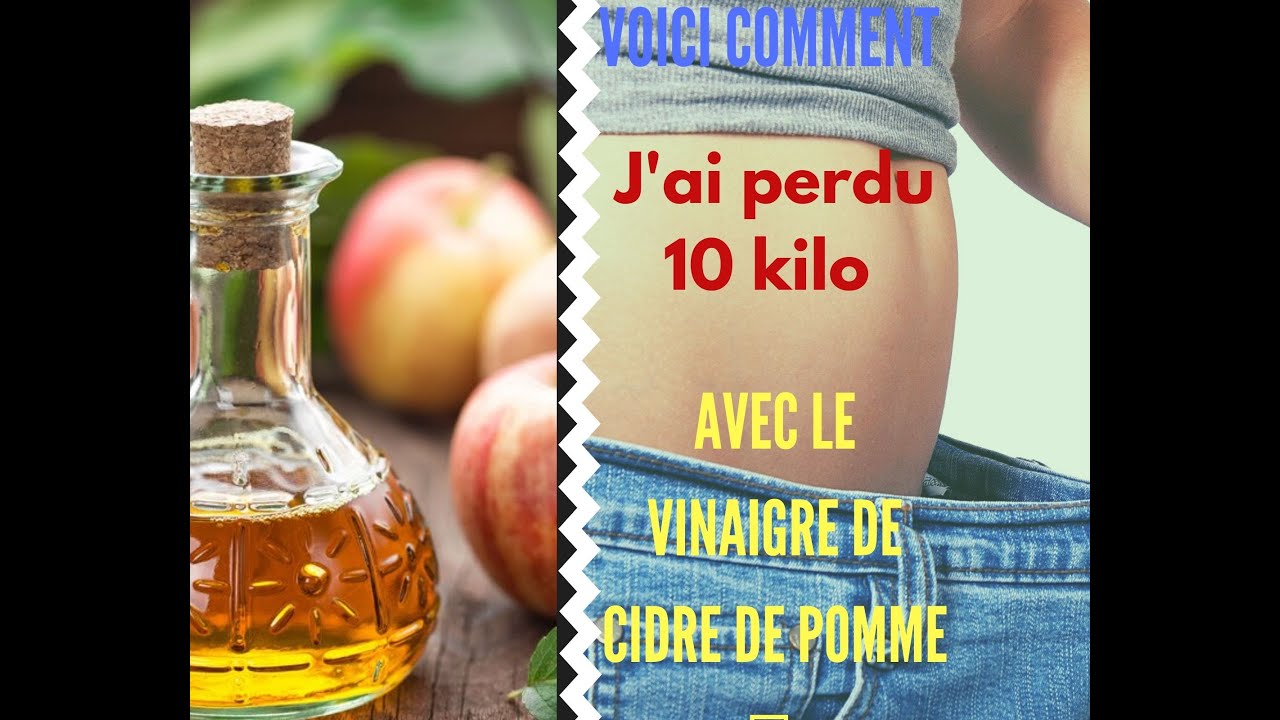 comment maigrir rapidement avec le vinaigre de cidre de pomme,recette pour perdre du poids .
