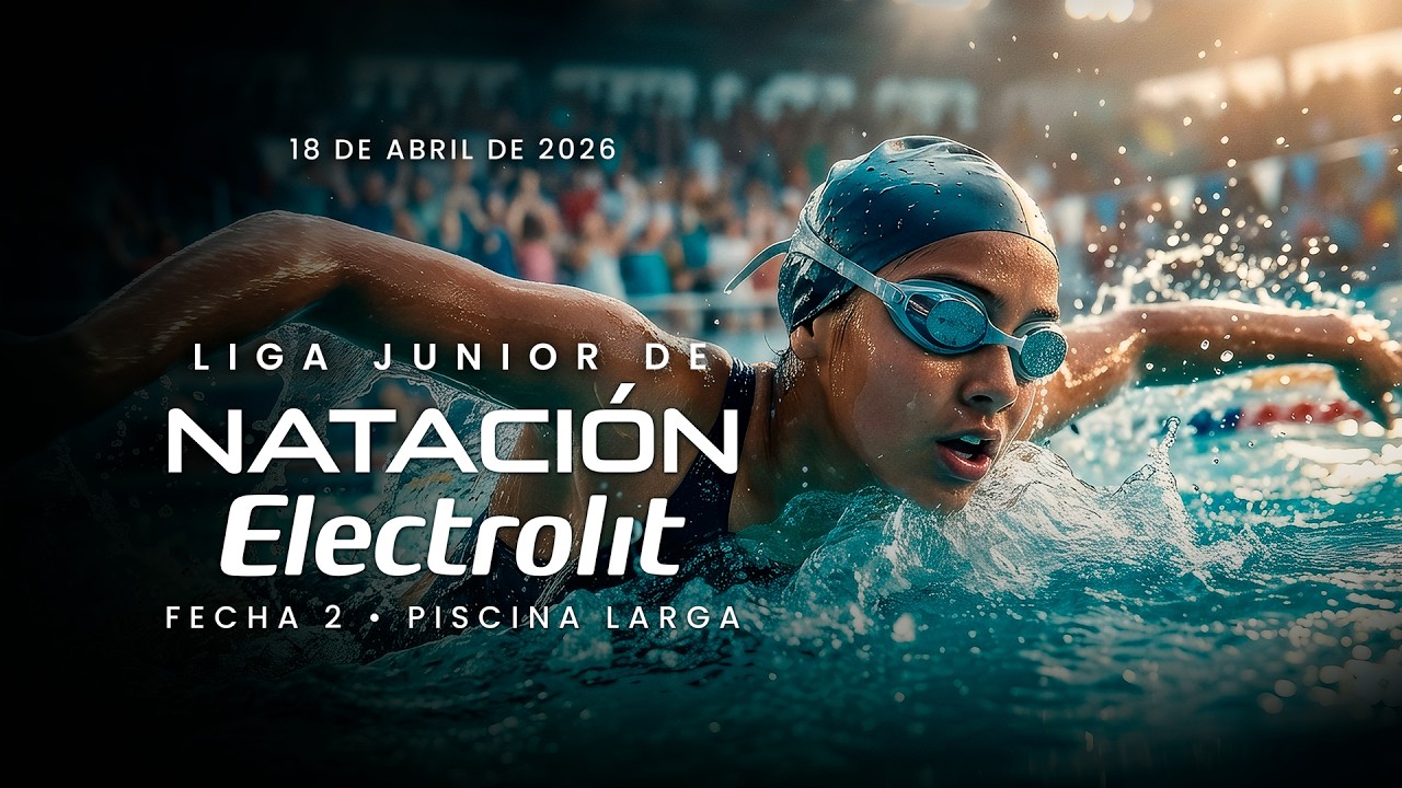 LIGA / NATACIÓN / LIGA JUNIOR DE NATACIÓN ELECTROLIT - AloudTV Sports