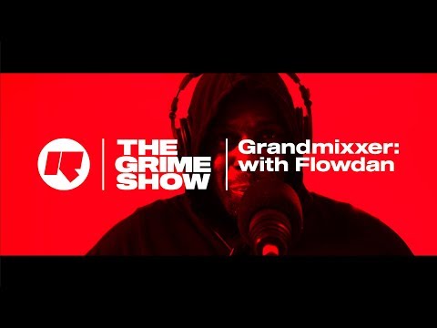 The Grime Show: Grandmixxer with Flowdan