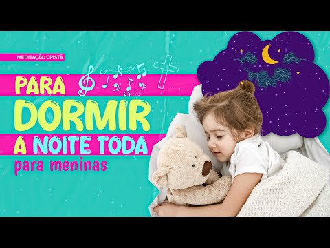 Meditação Cristã para Meninas, Crianças e Recém-Nascidos Dormirem - Jordana Cantarelli