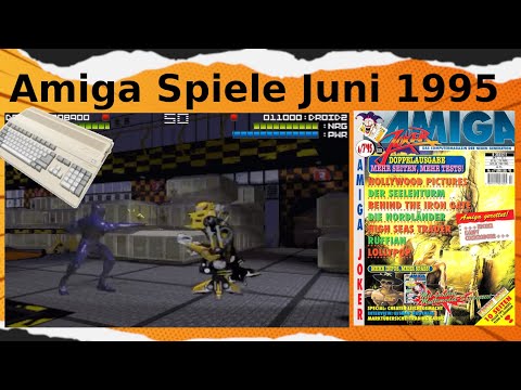 So waren Amiga Spiele im Jahre 1995 Juni vor 30 Jahren - eine Zeitreise für Retrospiele Liebhaber