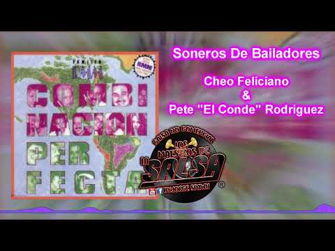Soneros De Bailadores - Cheo Feliciano & Pete "El Conde" Rodriguez