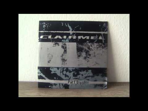 Clairmel - Part Dipshit 9''