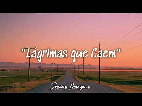 Lágrimas que Caem - Josias Marques - Hinos Avulsos CCB "Voz & Violão" 