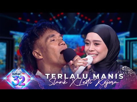 SLANK X LESTI KEJORA - Terlalu Manis | MALAM PUNCAK KILAU RAYA MNCTV 32