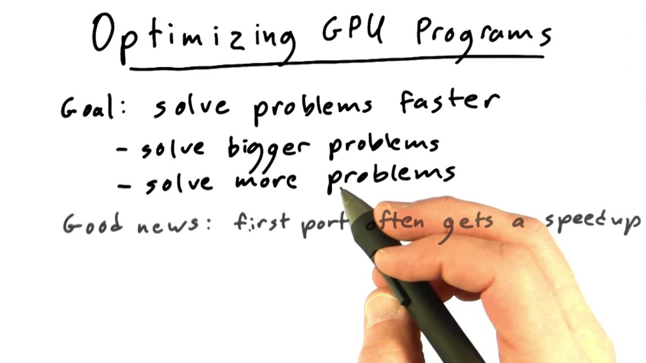 Optimizing GPU Programs - Intro to Parallel Programming