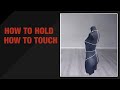 How To Hold How To Touch Your Partner Captain Salsa