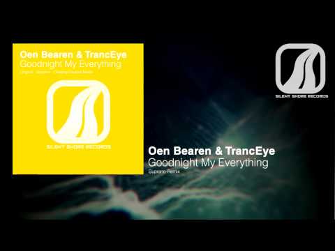 SSR077: Oen Bearen & TrancEye - Goodnight My Everything (Suprano Remix)
