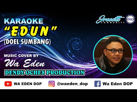 KARAOKE EDUN - DOEL SUMBANG │ MUSIC COVER BY WA EDEN
