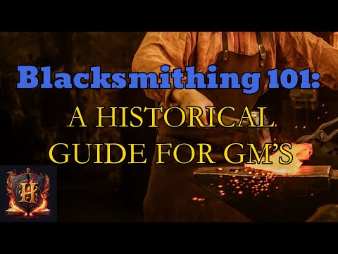 Blacksmithing 101: A Historical Guide for Game Masters