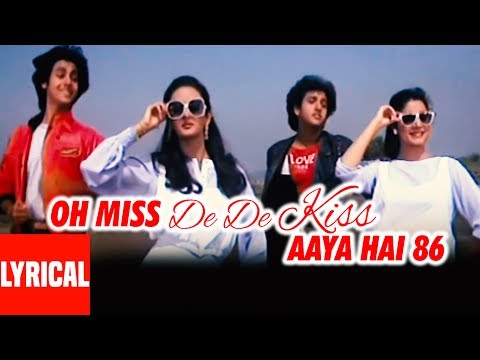 Oh Miss De De Kiss Aaya Hai 86 (Lyrical) — watch video