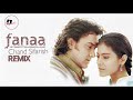 Chand Sifarish Fanaa Aamir Khan Kajol Shaan Kailash Kher DJ ZIVA REWORK