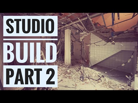 Building a Home Studio Part 2 - More Destruction!